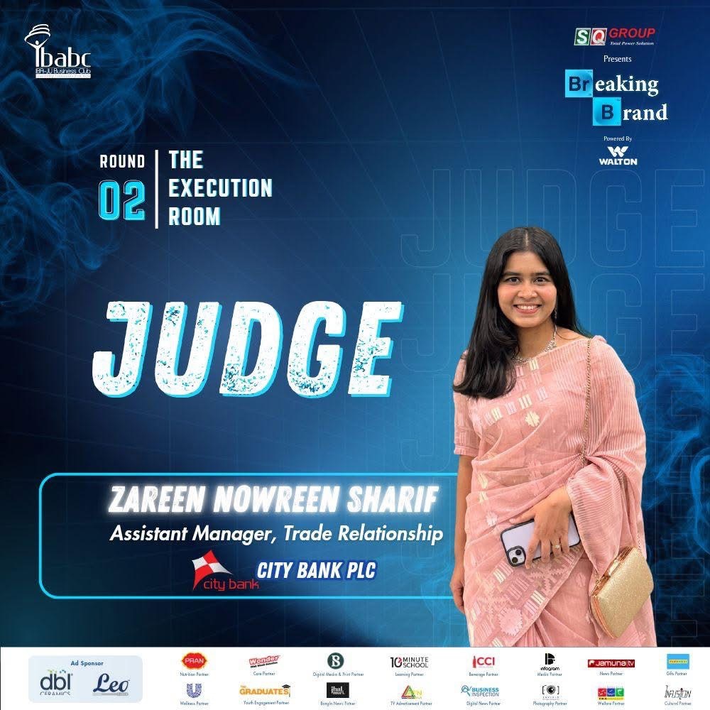 Breaking Brand judging poster naming Zareen Nowreen Sharif, Assistant Manager Trade Relationship, City Bank PLC